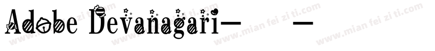 Adobe Devanagari-普通西字体转换